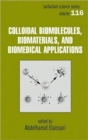 Colloidal Biomolecules, Biomaterials, and Biomedical Applications - Book