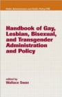 Handbook of Gay, Lesbian, Bisexual, and Transgender Administration and Policy - Book