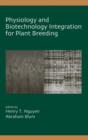 Physiology and Biotechnology Integration for Plant Breeding - Book
