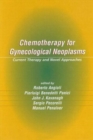 Chemotherapy for Gynecological Neoplasms : Current Therapy and Novel Approaches - Book