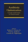 Antibiotic Optimization : Concepts and Strategies in Clinical Practice - Book