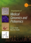 Encyclopedia of Medical Genomics and Proteomics, 2 Volume Set - Book