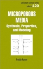 Microporous Media : Synthesis, Properties, and Modeling - Book