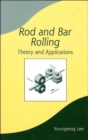 Rod and Bar Rolling : Theory and Applications - Book