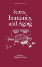 Stress, Immunity, and Aging - Book