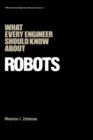 What Every Engineer Should Know about Robots - Book