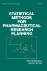 Statistical Methods for Pharmaceutical Research Planning - Book