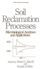 Soil Reclamation Processes Microbiological Analyses and Applications - Book