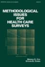 Methodological Issues for Health Care Surveys - Book