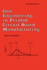 Cost Engineering in Printed Circuit Board Manufacturing - Book