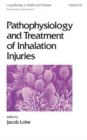 Pathophysiology and Treatment of Inhalation Injuries - Book