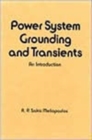 Power System Grounding and Transients : An Introduction - Book