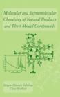Molecular and Supramolecular Chemistry of Natural Products and Their Model Compounds - Book