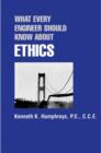 What Every Engineer Should Know about Ethics - Book