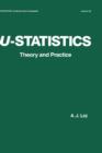U-Statistics : Theory and Practice - Book