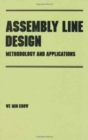 Assembly Line Design : Methodology and Applications - Book