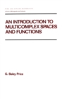 An Introduction to Multicomplex SPates and Functions - Book