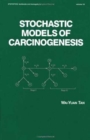 Stochastic Models for Carcinogenesis - Book