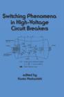 Switching Phenomena in High-Voltage Circuit Breakers - Book
