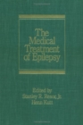 The Medical Treatment of Epilepsy - Book