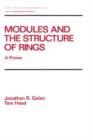 Modules and the Structure of Rings : A Primer - Book