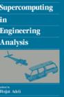 Supercomputing in Engineering Analysis - Book