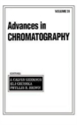 Advances in Chromatography : Volume 31 - Book