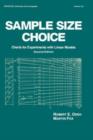 Sample Size Choice : Charts for Experiments with Linear Models, Second Edition - Book