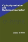 Cyclopolymerization and Cyclocopolymerization - Book