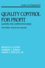 Quality Control for Profit : Gaining the Competitive Edge, Third Edition, - Book