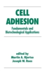 Cell Adhesion in Bioprocessing and Biotechnology - Book