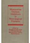 Monoamine Oxidase Inhibitors in Neurological Diseases - Book