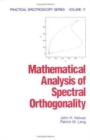 Mathematical Analysis of Spectral Orthogonality - Book