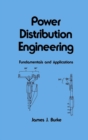 Power Distribution Engineering : Fundamentals and Applications - Book