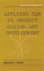 Applying TQM to Product Design and Development - Book