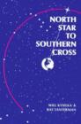 North Star to Southern Cross - Book
