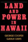 Land and Power in Hawaii : The Democratic Years - Book