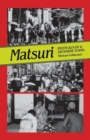 Matsuri : Festivals of a Japanese Town - Book