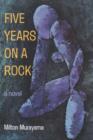 Five Years on a Rock : A Novel - Book