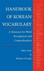 Handbook of Korean Vocabulary : A Resource for Word Recognition and Comprehension - Book