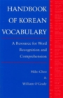 Handbook of Korean Vocabulary : A Resource for World Recognition and Comprehension - Book