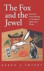 The Fox and the Jewel : Shared and Private Meanings in Contemporary Japanese Inari Worship - Book