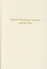 Artistic Detachment in Japan and the West : Psychic Distance in Comparative Aesthetics - Book