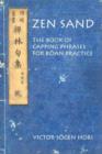 Zen Sand : The Book of Capping Phrases for Koan Practice - Book