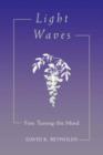 Light Waves : Fine Tuning the Mind - Book
