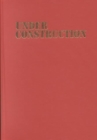 Under Construction : The Gendering of Modernity, Class, and Consumption in the Republic of Korea - Book