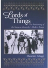 Lords of Things : The Fashioning of the Siamese Monarchy's Modern Image - Book