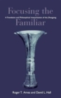 Focusing the Familiar : A Translation and Philosophical Interpretation of the Zhongyong - Book