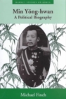 Min Yong-hwan : A Political Biography - Book