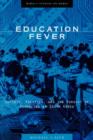 Education Fever : Society, Politics and the Pursuit of Schooling in South Korea - Book